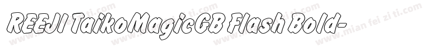 REEJI TaikoMagicGB Flash Bold字体转换